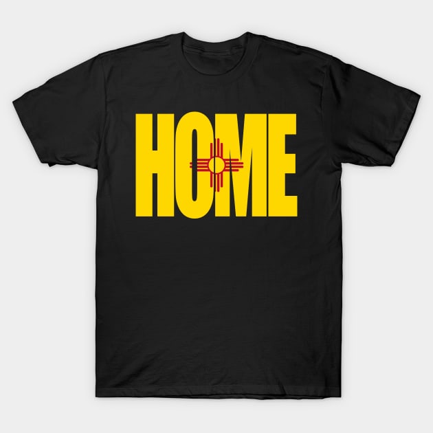 New Mexico Home - State Flag T-Shirt by DonDota